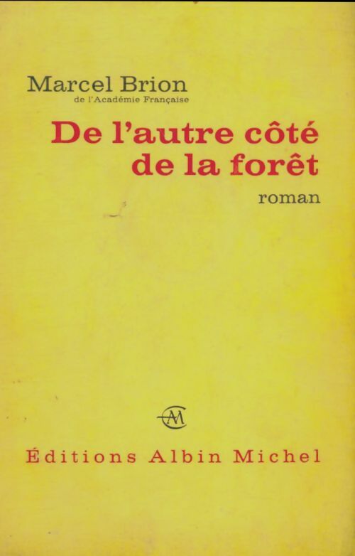 Livrenpoche : De l'autre côté de la forêt - Marcel Brion - Livre