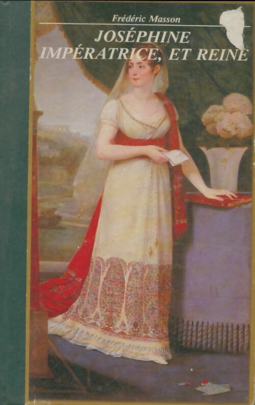 Livrenpoche : Josephine impératrice et reine - Frédéric Masson - Livre