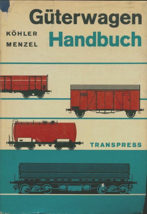 Livrenpoche : Güterwagen Handbuch - Heinz Menzel - Livre