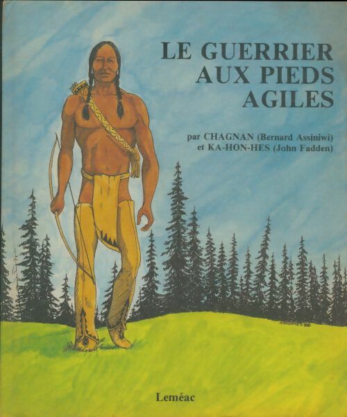 Livrenpoche : Le guerrier aux pieds agiles - Bernard Assiniwi - Livre