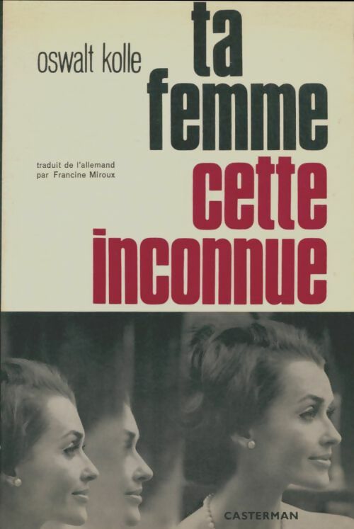 Livrenpoche : Ta femme cette inconnue - Oswalt Kolle - Livre