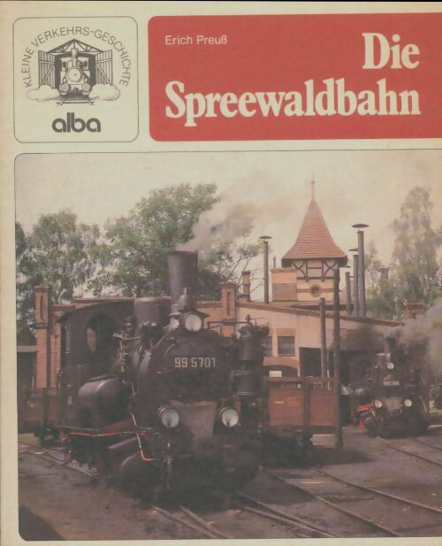 Livrenpoche : Die Spreewaldbahn - Collectif - Livre