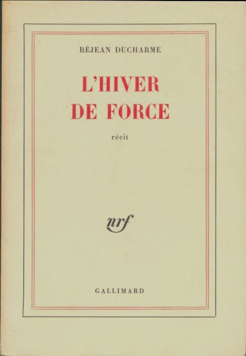 Livrenpoche : L'hiver de force - Réjean Ducharme - Livre