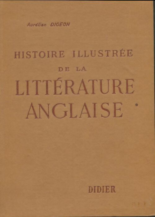 Livrenpoche : Histoire illustrée de la littérature anglaise - Aurélien Digeon - Livre