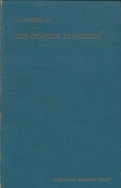 Livrenpoche : Les citations françaises - Othon Guerlac - Livre