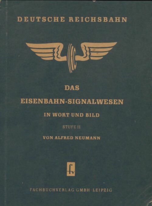Livrenpoche : Das eisenbahn-signalwesen - Alfred Neumann - Livre