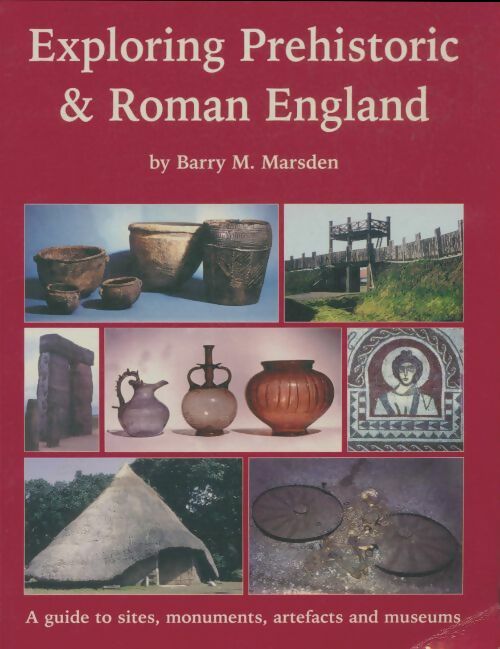 Livrenpoche : Exploring Prehistoric and Roman England  - Barry M. Marsden - Livre