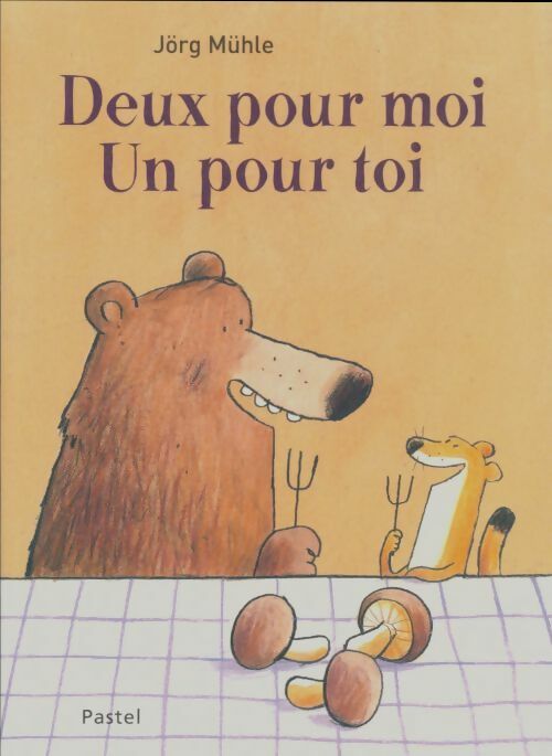 Livrenpoche : Deux pour moi, un pour toi - Jörg Mühle - Livre