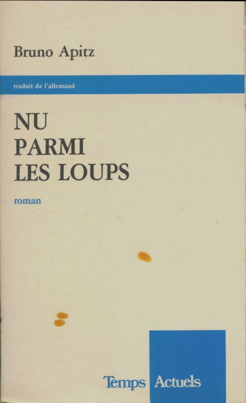 Livrenpoche : Nu parmi les loups - Bruno Apitz - Livre