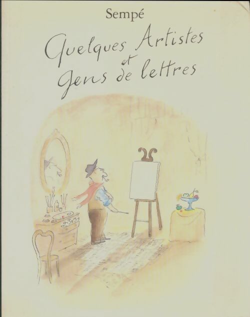 Livrenpoche : Quelques artistes et gens de lettres - Sempé - Livre