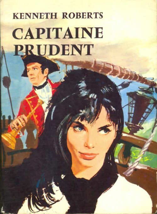 Livrenpoche : Capitaine Prudent - Kenneth Roberts - Livre