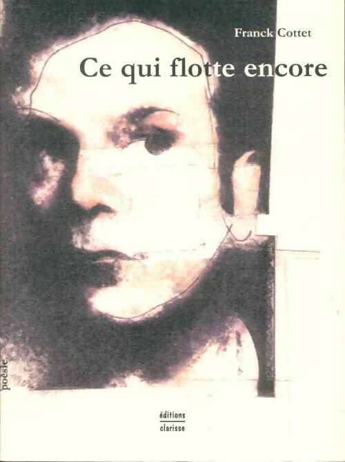 Livrenpoche : Ce qui flotte encore - Franck Cottet - Livre