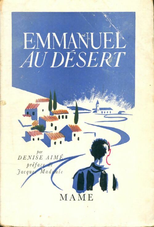 Emmanuel au désert - Denise Aimé -  Mame GF - Livre