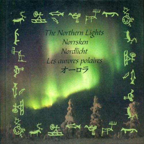 Livrenpoche : The Northen Lights / Les aurores polaires - Collectif - Livre