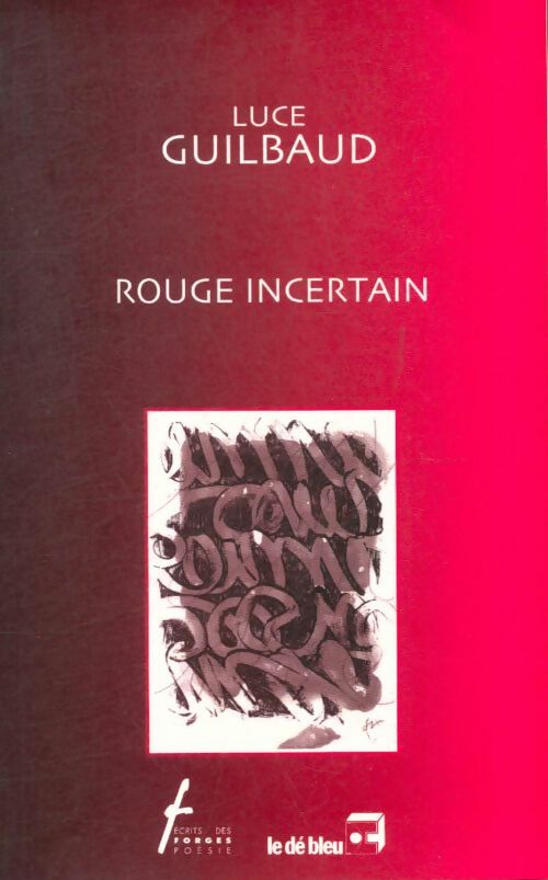 Livrenpoche : Rouge incertain - Luce Guilbaud - Livre