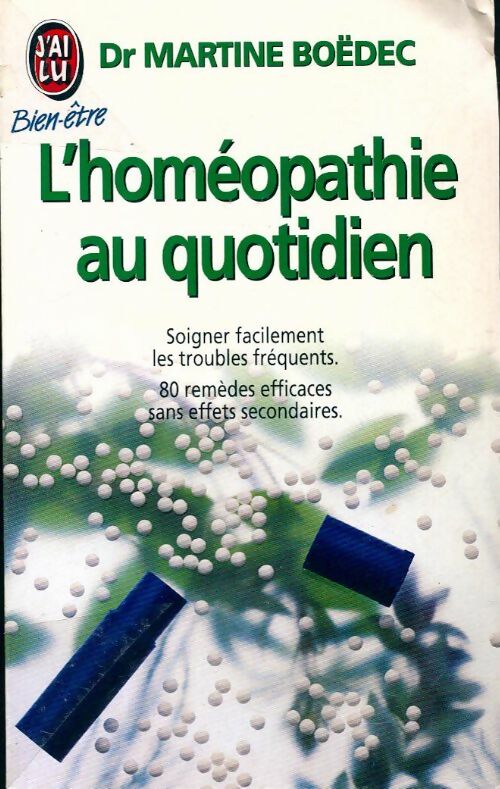 Livrenpoche : L'homéopathie au quotidien - Martine Boëdec - Livre
