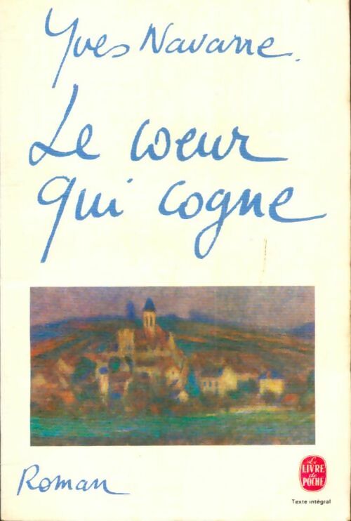 Livrenpoche : Le coeur qui cogne - Yves Navarre - Livre