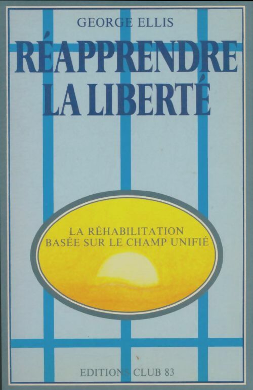 Livrenpoche : Réapprendre la liberté - George A. Ellis - Livre