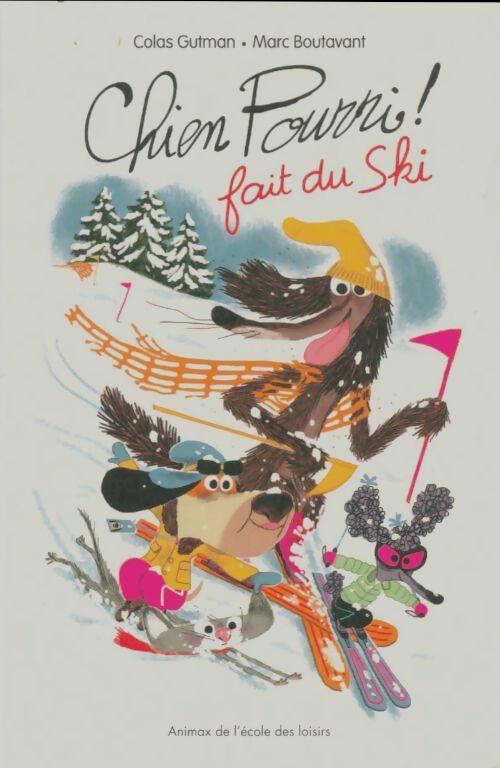 Livrenpoche : Chien pourri ! Fait du ski - Colas Gutman - Livre
