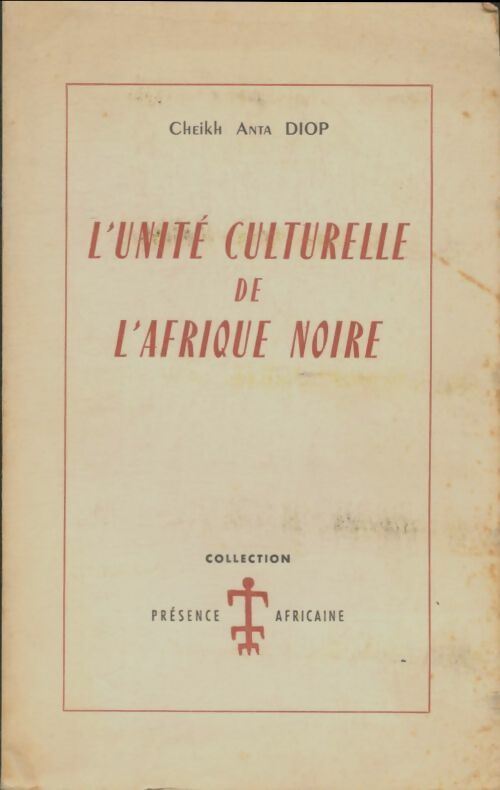 Livrenpoche : L'unité culturelle de l'Afrique Noire - Cheikh-anta Diop - Livre