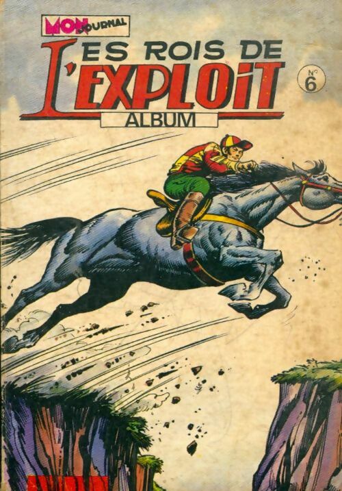 Livrenpoche : Les rois de l'exploit - Album n°6 : du 16 au 18 - Collectif - Livre