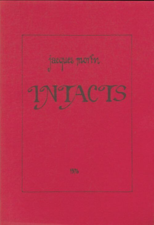 Livrenpoche : Intacts - Jacques Morin - Livre