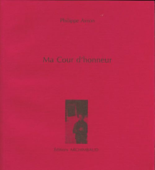 Livrenpoche : Ma cour d'honneur - Philippe Avron - Livre