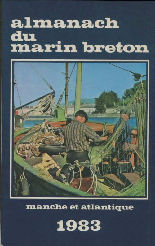 Livrenpoche : Almanach du marin breton Manche et Atlantique 1983 - Collectif - Livre