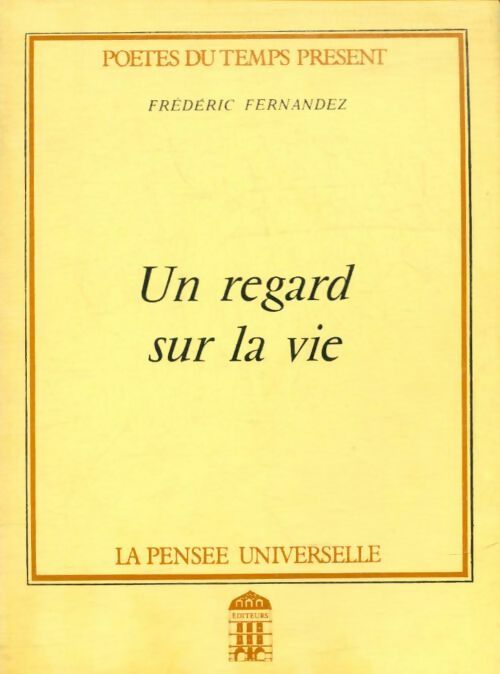Livrenpoche : Un regard sur la vie - Frédéric Fernandez - Livre
