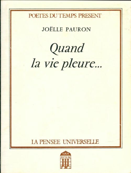 Livrenpoche : Quand la vie pleure - Joëlle Pauron - Livre