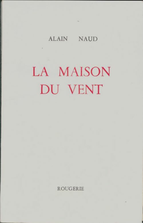 Livrenpoche : La maison du vent - Alain Naud - Livre