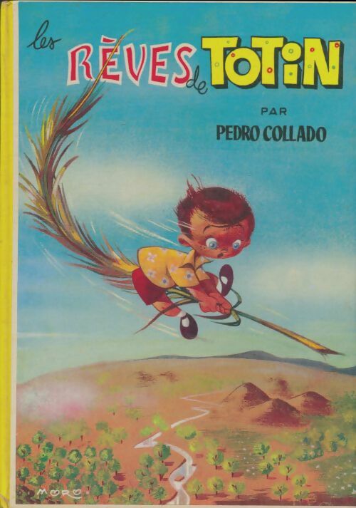 Livrenpoche : Les Rêves de Totin - Pedro Collado - Livre