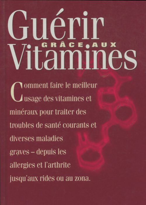 Livrenpoche : Guérir grâce aux vitamines - Collectif - Livre