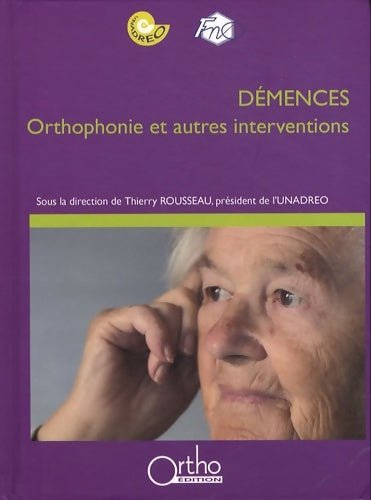 Livrenpoche : Démences : Orthophonie et autres interventions - Thierry Rousseau - Livre