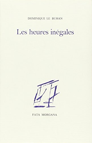 Livrenpoche : Les Heures inégales - Dominique Le Buhan - Livre