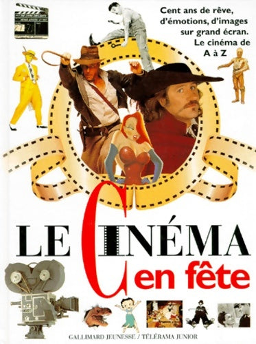 Livrenpoche : Le cinéma en fête : 100 ans - Gallimard - Livre