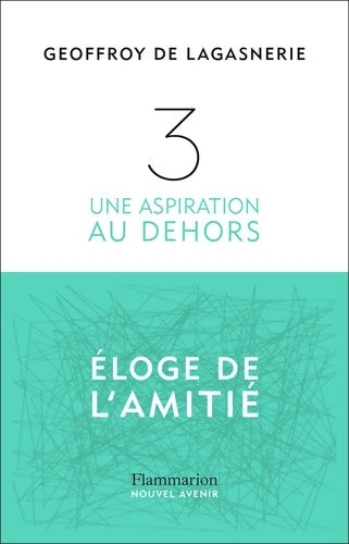 Livrenpoche : 3 : Une aspiration au dehors - Geoffroy De Lagasnerie - Livre