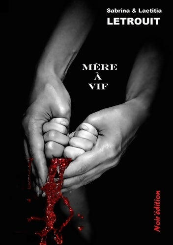Livrenpoche : Mère a vif - Sabrina Letrouit - Livre