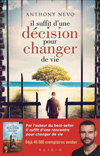 Livrenpoche : Il suffit d'une décision pour changer de vie - Anthony Nevo - Livre