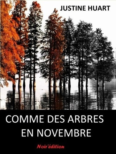 Livrenpoche : Comme des arbres en novembre - Justine Huart - Livre