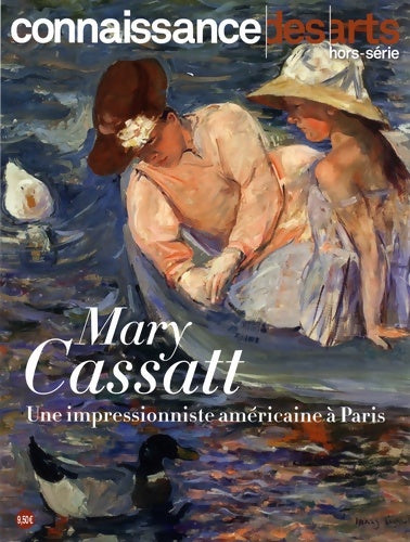 Livrenpoche : MARY CASSATT : UNE IMPRESSIONNISTE américaine A PARIE - Connaissance Des Arts - Livre