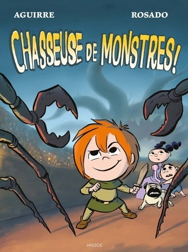 Livrenpoche : Les Chroniques de Claudette T3 : Chasseuse de monstres - AGUIRRE-J+ ROSADO-R - Livre