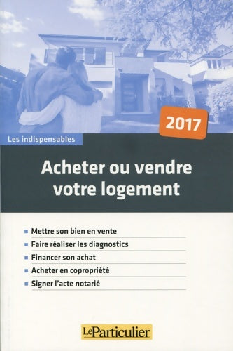Livrenpoche : Acheter ou vendre son logement - Jean-Léon Gantier - Livre