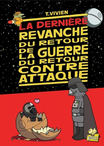 Livrenpoche : La guerre du retour contre attaque Tome IV La dernière revanche du retour de la guerre - Thierry Vivien - Livre