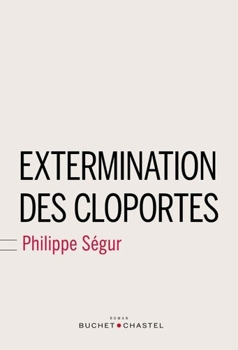 Livrenpoche : Extermination des cloportes - Philippe Ségur - Livre
