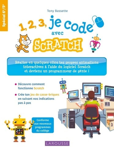 Livrenpoche : 1 2 3 je code avec SCRATCH - Tony Bassette - Livre
