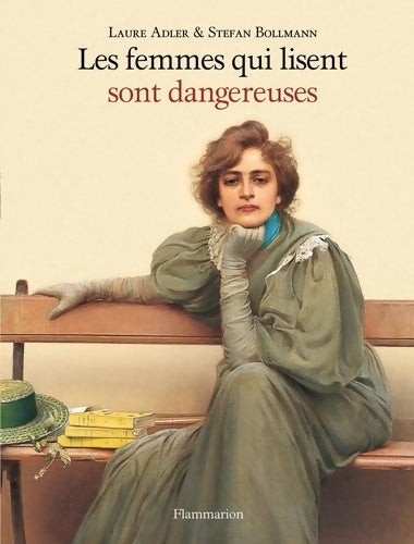 Livrenpoche : Les femmes qui lisent sont dangereuses - Stefan Bollmann - Livre