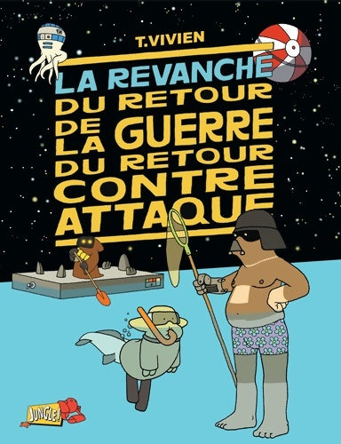 Livrenpoche : La revanche du retour de la guerre du retour contre attaque - Thierry Vivien - Livre