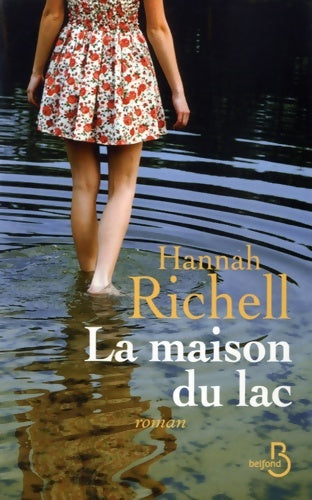 Livrenpoche : La maison du lac - Hannah Richell - Livre