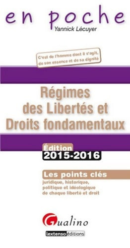 Livrenpoche : En Poche - Régime des libertés et des droits fondamentaux 2015-2016 - Yannick Lecuyer - Livre
